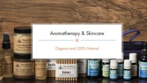 Aromatherapy & Skincare - Organic and 100% natural
