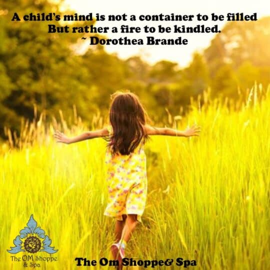 A child's mind is not a container to be filled but rather a fire to be kindled. - Dorothea Brande