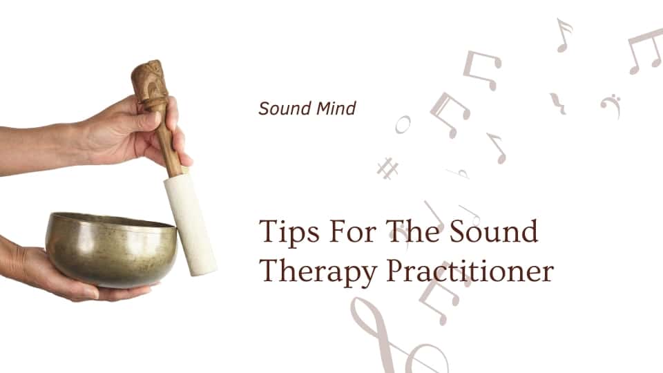 hand holding a singing bowl for blog cover for tips for the sound therapy practitioner at the om shoppe and spa