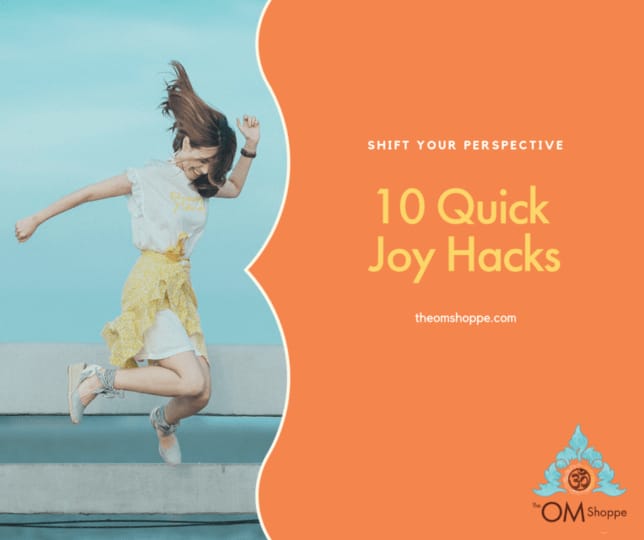 10 Quick Joy Hacks
