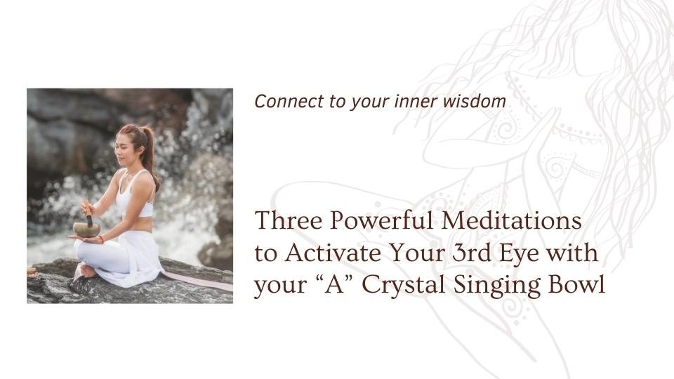 https://www.theomshoppe.com/3-powerful-meditations-to-activate-your-3rd-eye-with-your-a-crystal-singing-bowl/