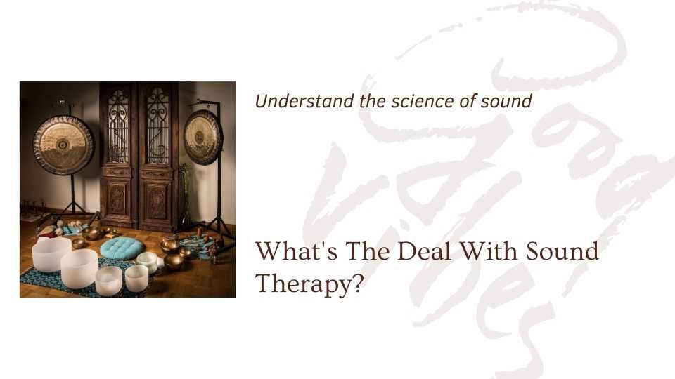 Image of sound healing instruments saying whats the deal with sound therapy a blog by the om shoppe