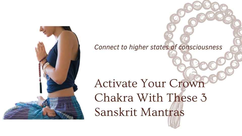 Woman Sitting with Mantra beads Activate Your Crown Chakra With These 3 Sanskrit Mantras