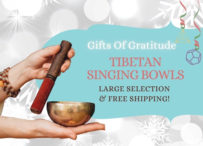 Gift of Gratitude: Tibetan Singing Bowls - Large Selection & Free Shipping!