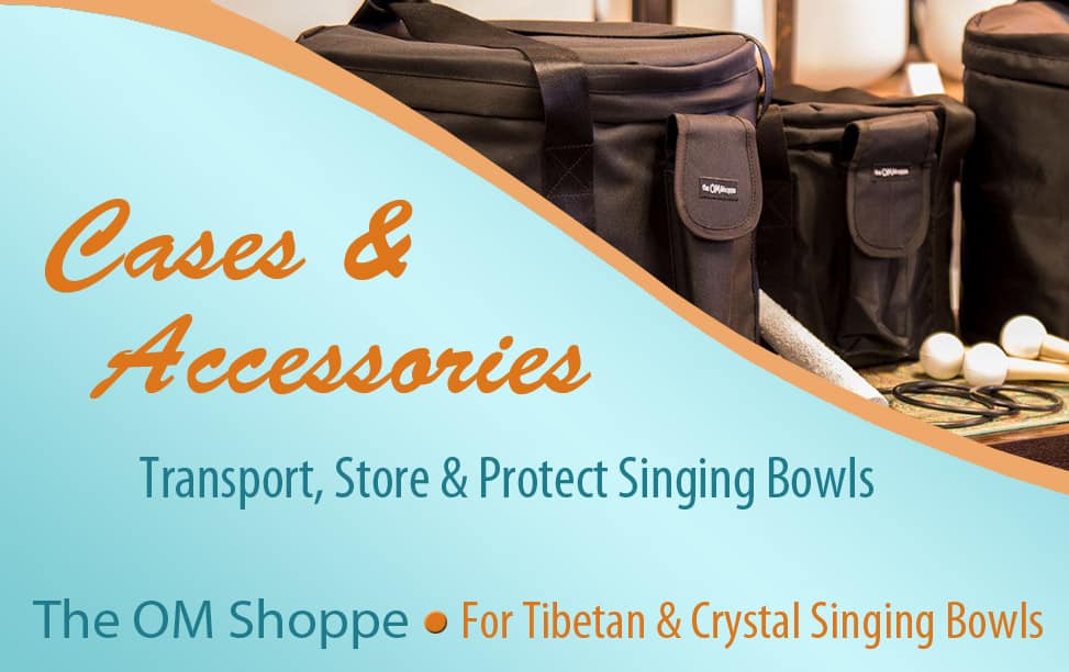 Crystal Singing Bowl Cases and Accessories - The OM Shoppe