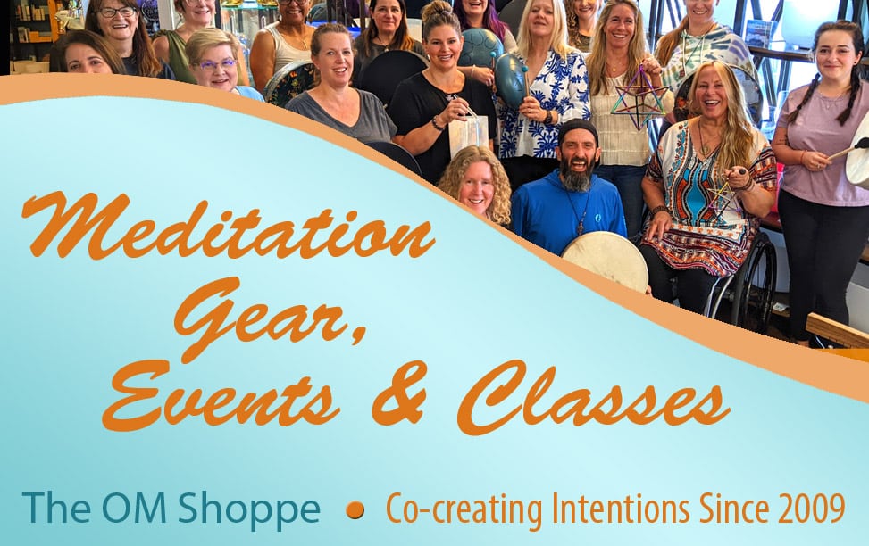 Meditation Gear, Events & Classes - The OM Shoppe