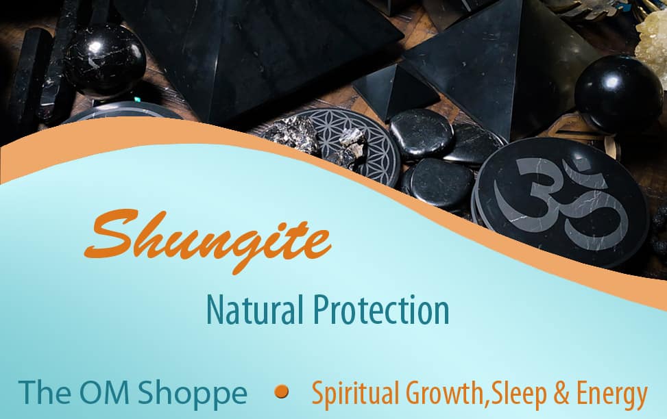 Shungite for protection, sleep and energy levels - The OM Shoppe