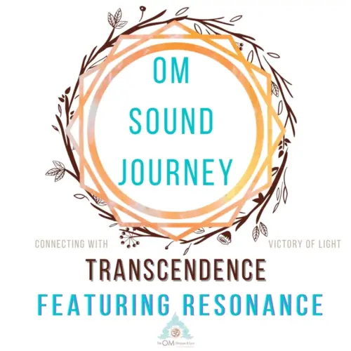 THEOMSHOPPE CSB OM Sound Journey Trancendance